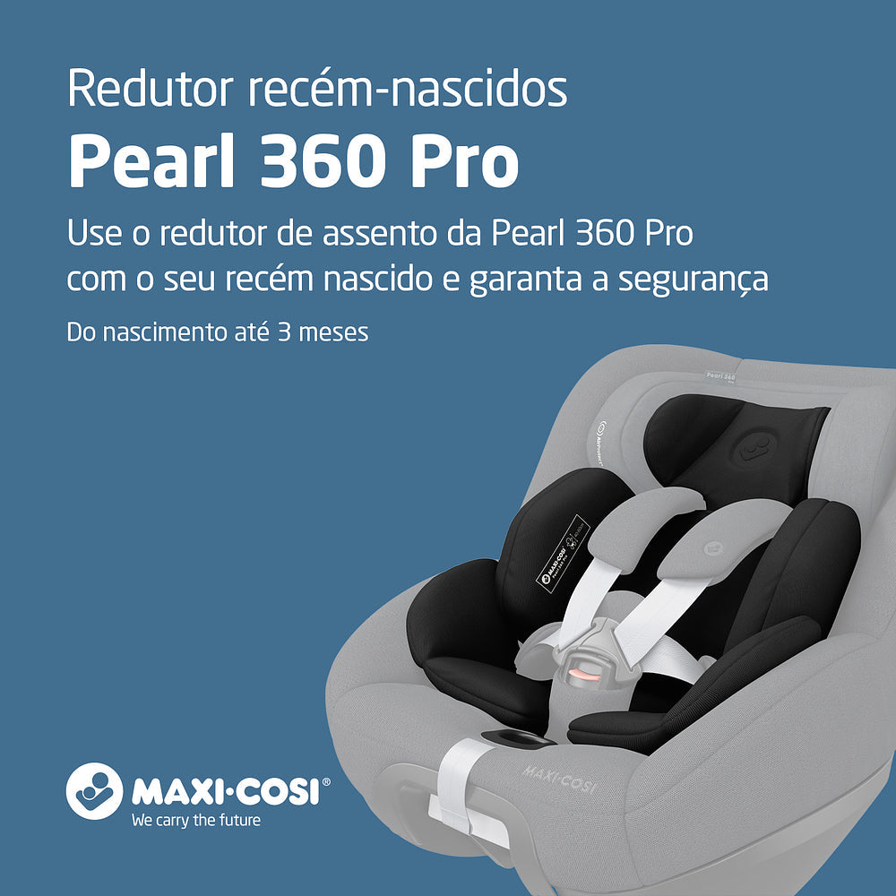 Redutor Recém-Nascidos Pearl 360 Pro